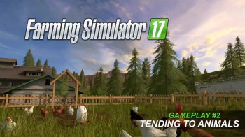 Геймплейный ролик о животноводстве в Farming Simulator 2017