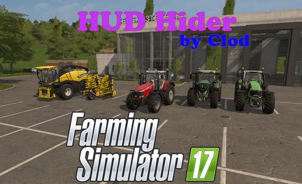 Мод HUD HIDER для Farming Simulator 2017 - скрываем интерфейс