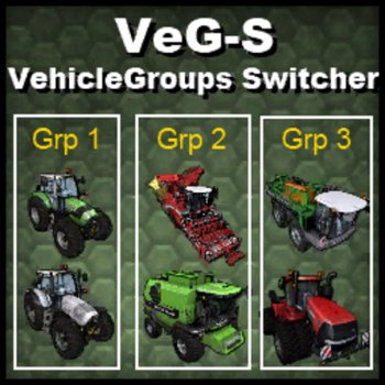 Мод Vehicle Groups Switcher для Farming Simulator 2017